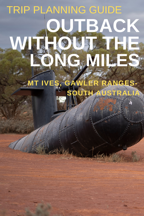 Going Remote Outback Without Doing the Long Miles - Mt Ive Station & The Gawler Ranges | South Australia