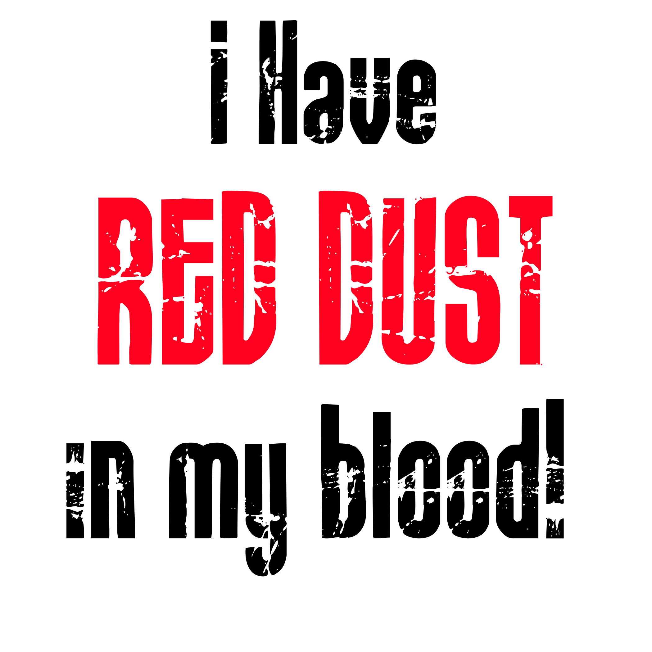 Sticker - I HAVE RED DUST IN MY BLOOD